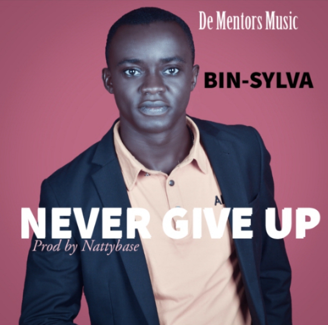 NEVER GIVE UP by Bin-sylva Mgbe | Album