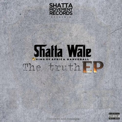 The Truth Ep by Shatta Wale