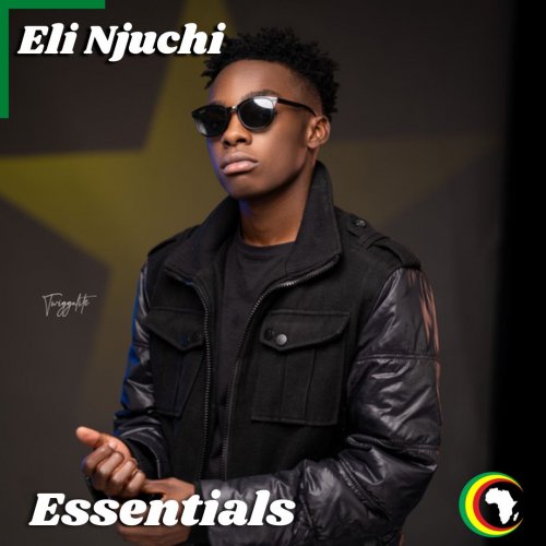Eli Njuchi Essentials