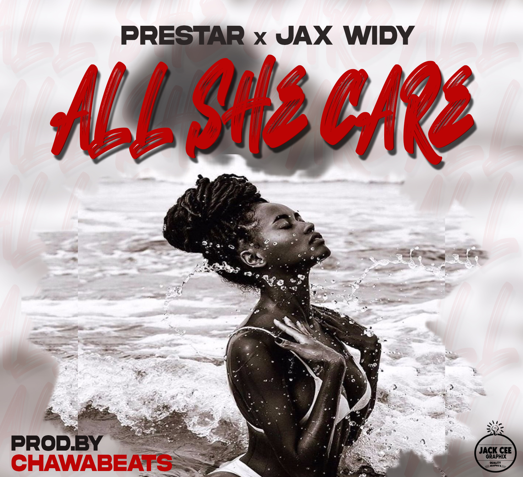 All She Care (Ft Jax Widy)