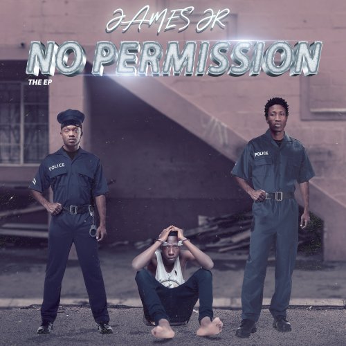 No Permission Ep by James Jr | Album