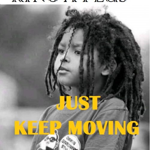 Just Keep Moving