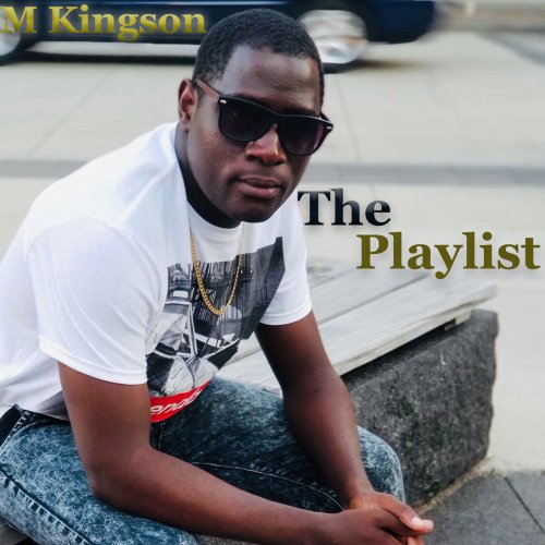 M Kingson’s Playlist