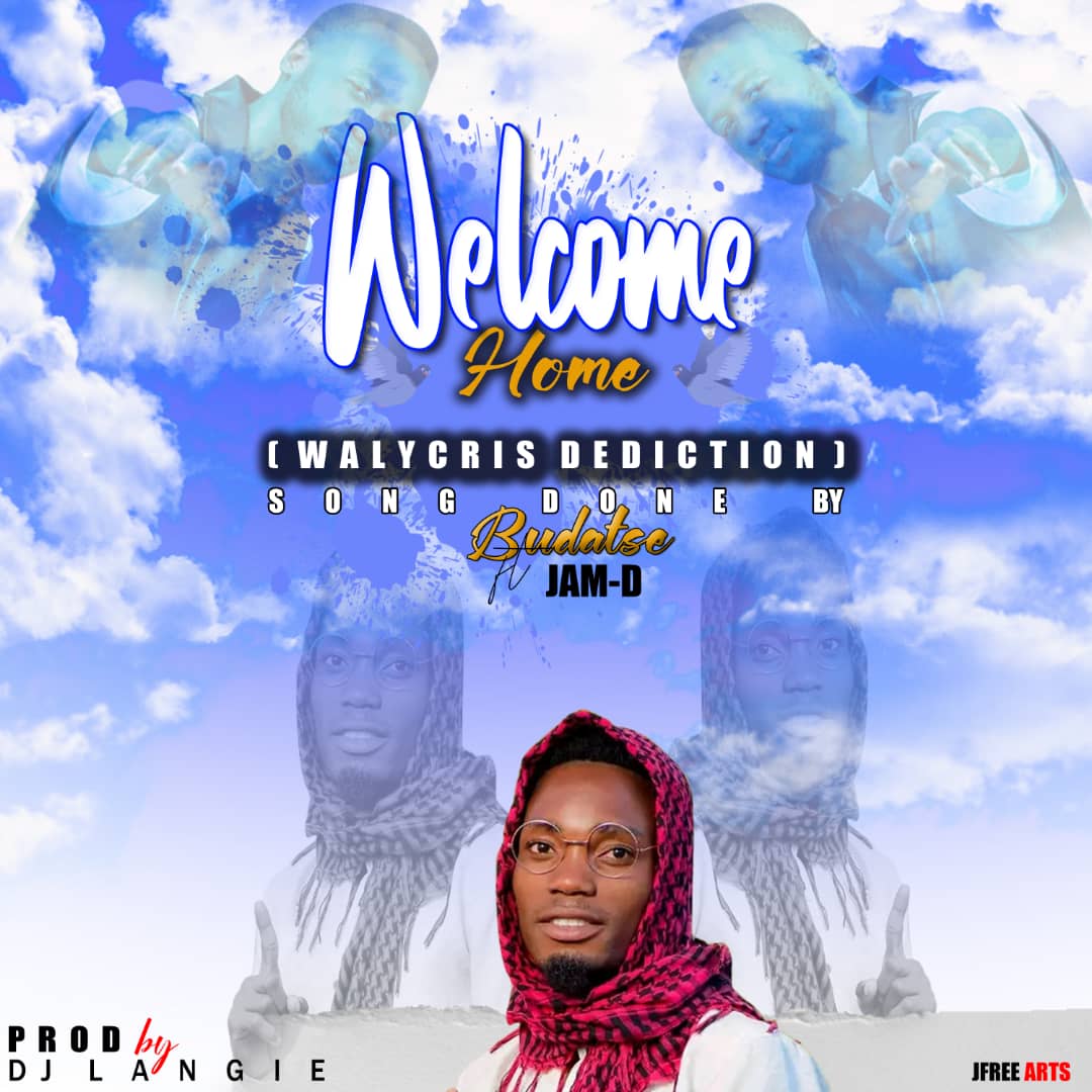 Welcome home (Budatse, Jam D)