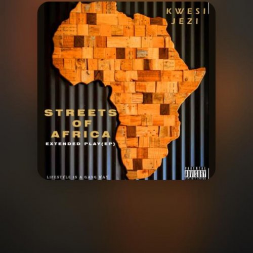 Streets Of Africa EP by Kwesi Jezi