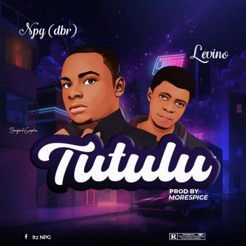 Tutulu (Ft Levyno)