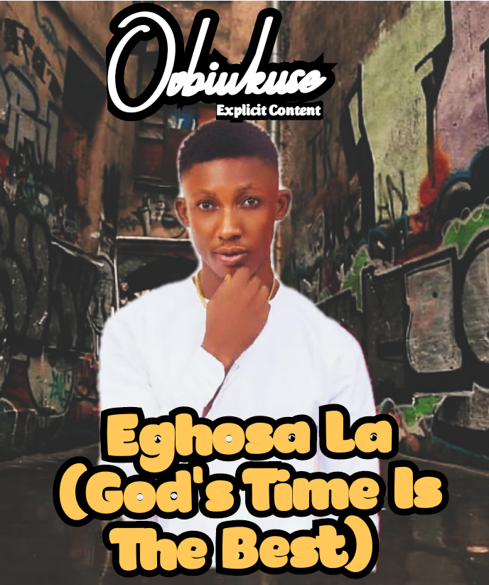 Eghosa La (Gods Time Is The Best)
