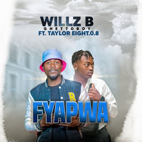 Fyapwa (Ft Taylor Eight08)