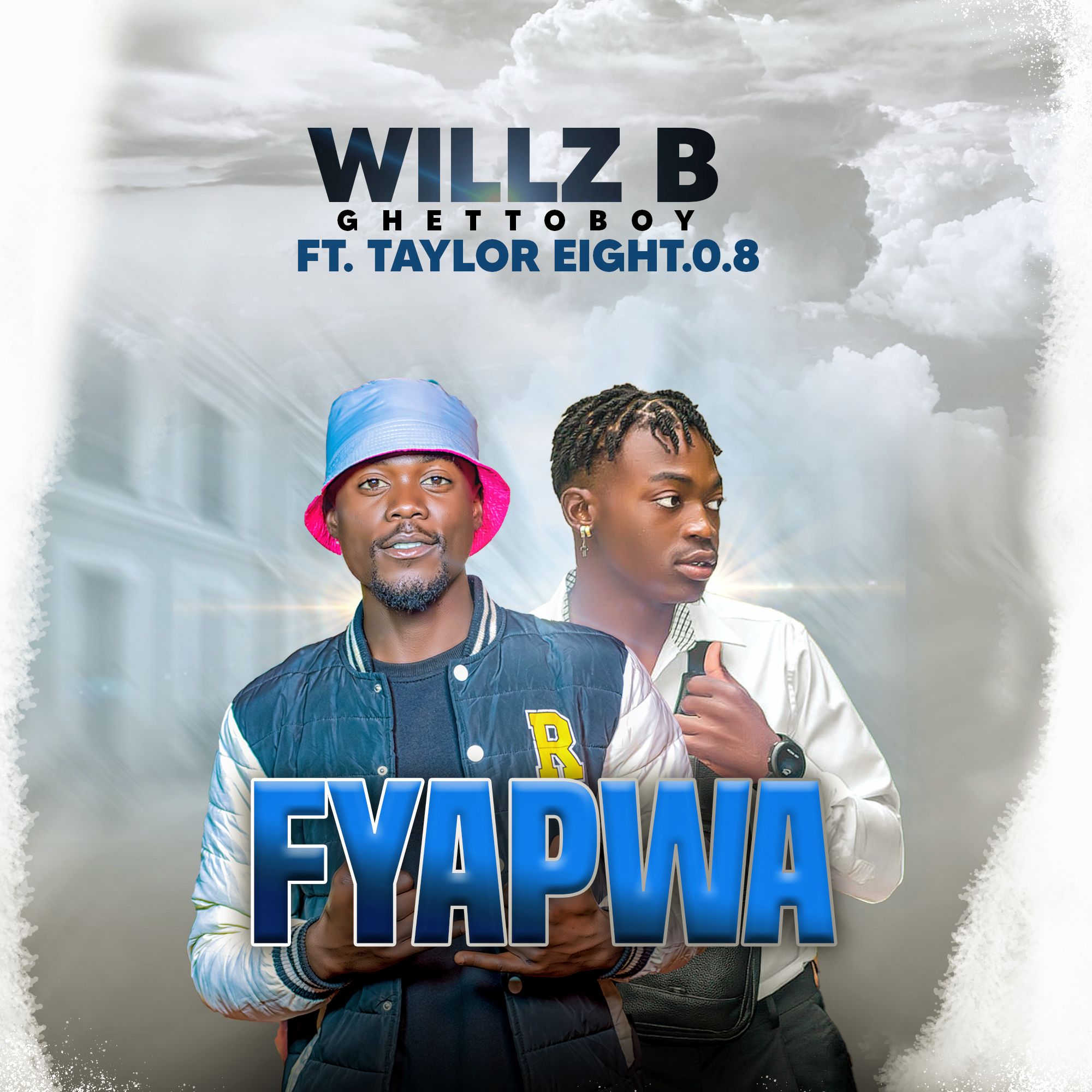 Fyapwa (Ft Taylor Eight08)