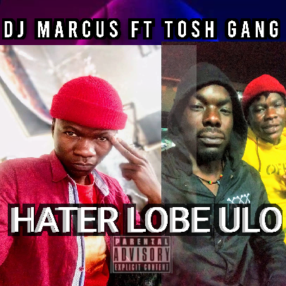 Hater lone ulo (Ft Tosh gang)