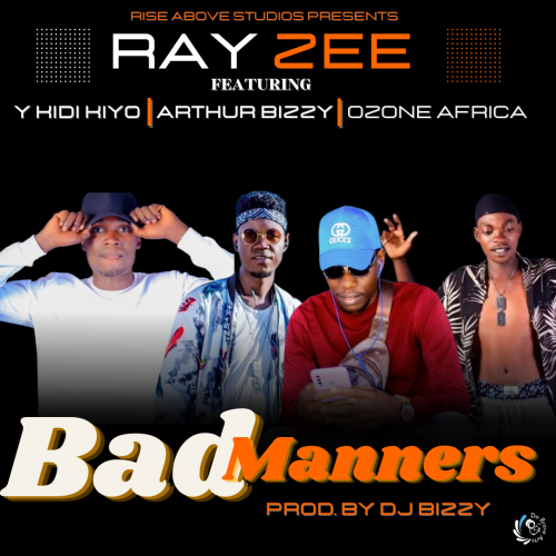 Bad manners (Ft Y Kidi Kiyo, Ozone Africa, Arthur Bizzy)