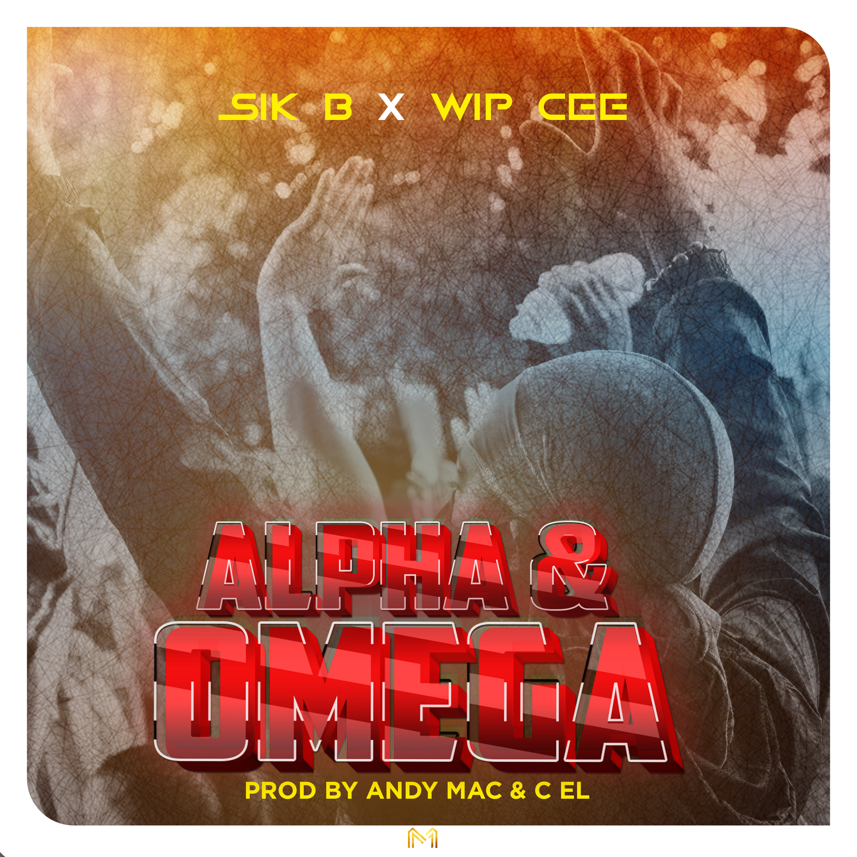 Alpha and Omega (Ft Wip Cee)