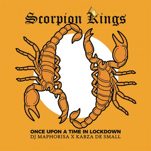 Scorpion Kings 2 (Ft Kabza De Small, Nhlanhla)