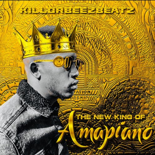 The New King Of Amapiano by Killorbeezbeatz | Album