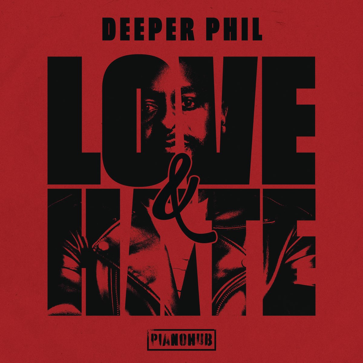 Love & Hate by Deeper Phil | Album