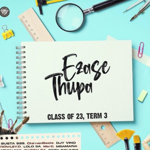 Class of 23, term 3 by Ezase Thupa | Album