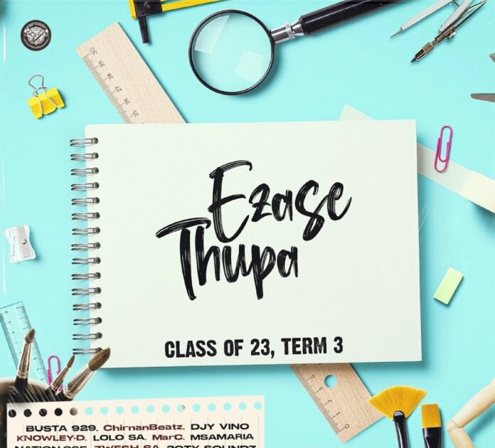Class of 23, term 3 by Ezase Thupa | Album