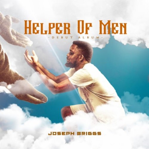 Helpers Of Men by Joseph Briggs