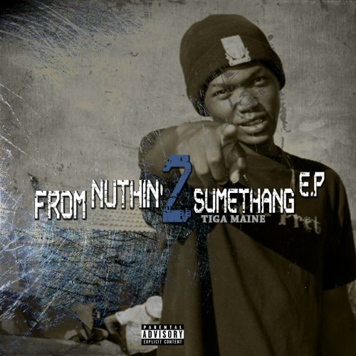 From Nuthin' 2 Sumethang E.P