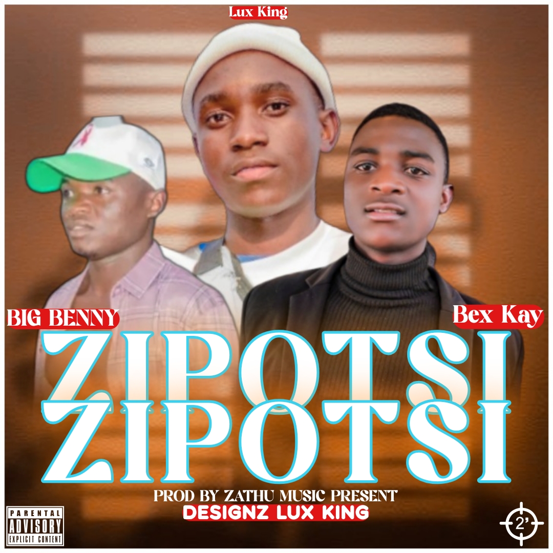 Bex-kay (Ft Lux-king-&-Big Benny ZIPOTSI