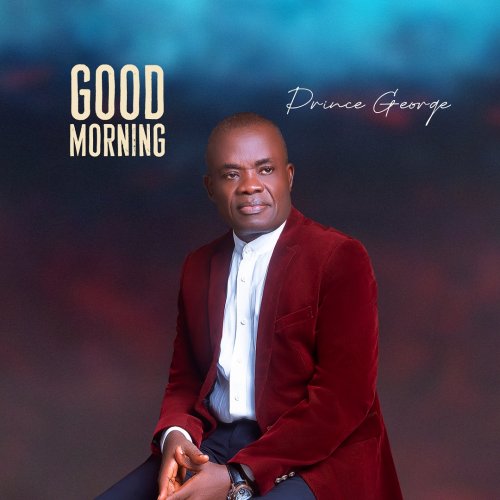 Good Morning by Prince George | Album