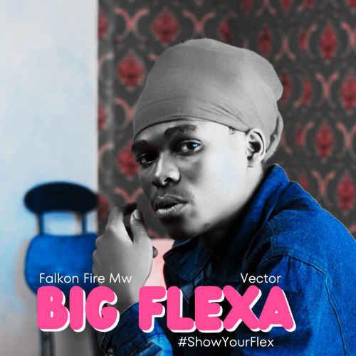 Big Flexa (Ft VectorTheHypa)