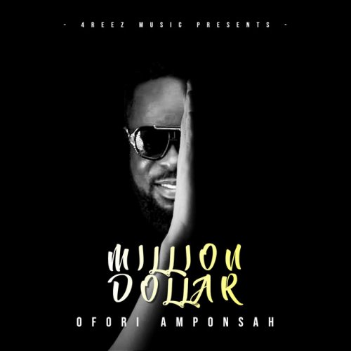 Million Dollar by Ofori Amponsah | Album