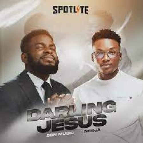 Darling Jesus (Ft Neeja)