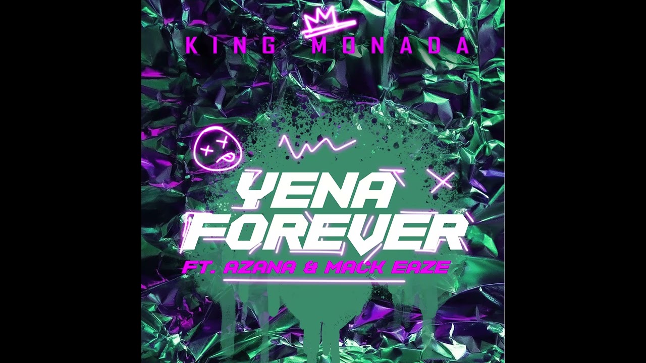 Yena Forever (Ft Azana & Mack Eaze)