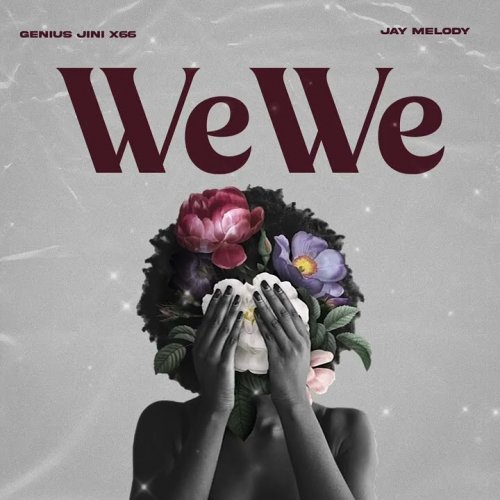 Wewe (Ft Jay Melody)