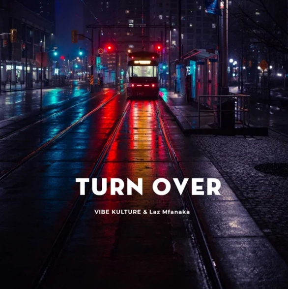 Turn Over by Vibekulture Sa | Album