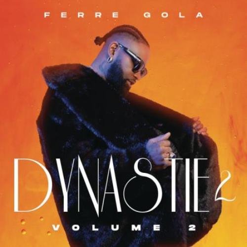 Dynastie 2 Vol II by Ferre Gola | Album