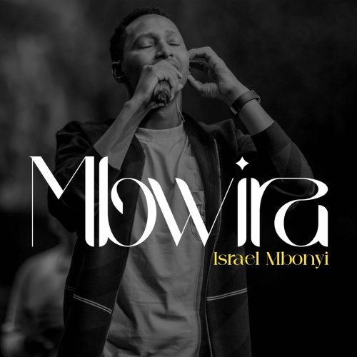 Mbwira by Israel Mbonyi | Album