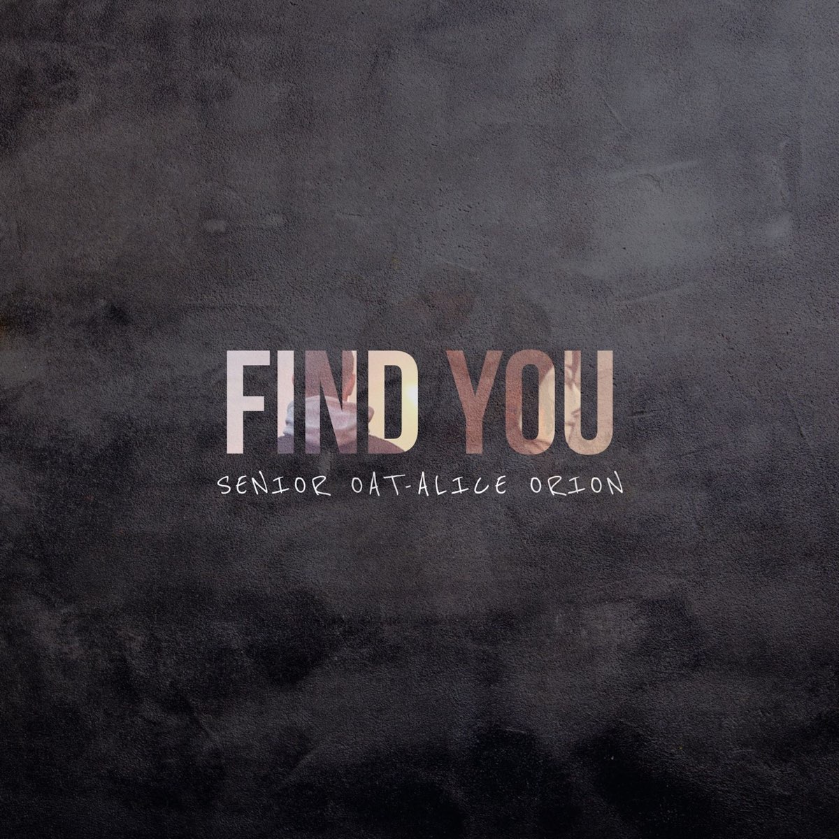 Find You (Ft Alice Orion)