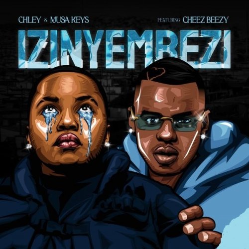 Izinyembezi (Ft Chley & Cheez Beezy)