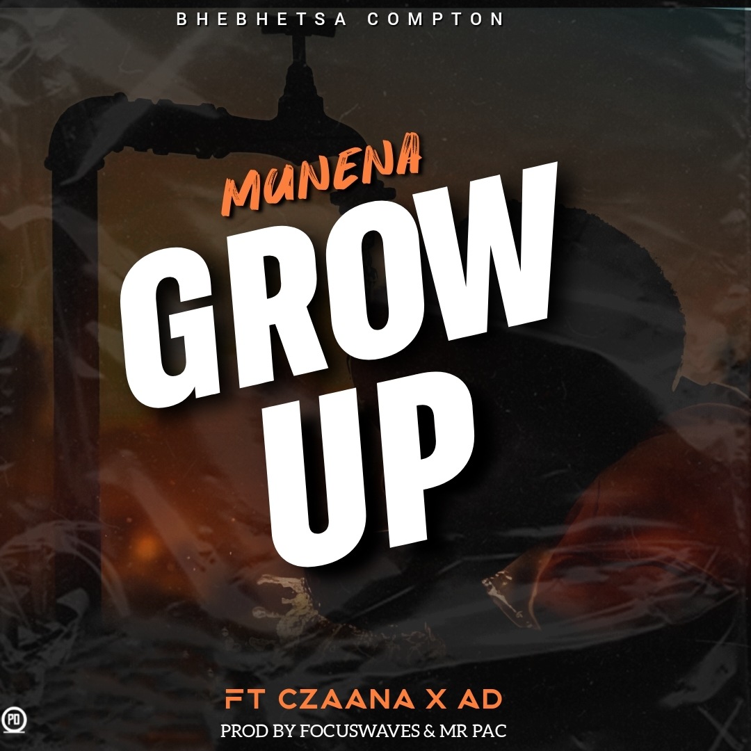 Grow Up (Ft AD & Czaana)