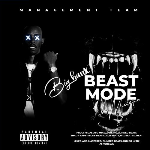 Beast mode by BIG BANX