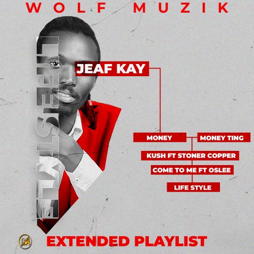 Lifestyle ep by Jeaf Kay (wolf king) | Album