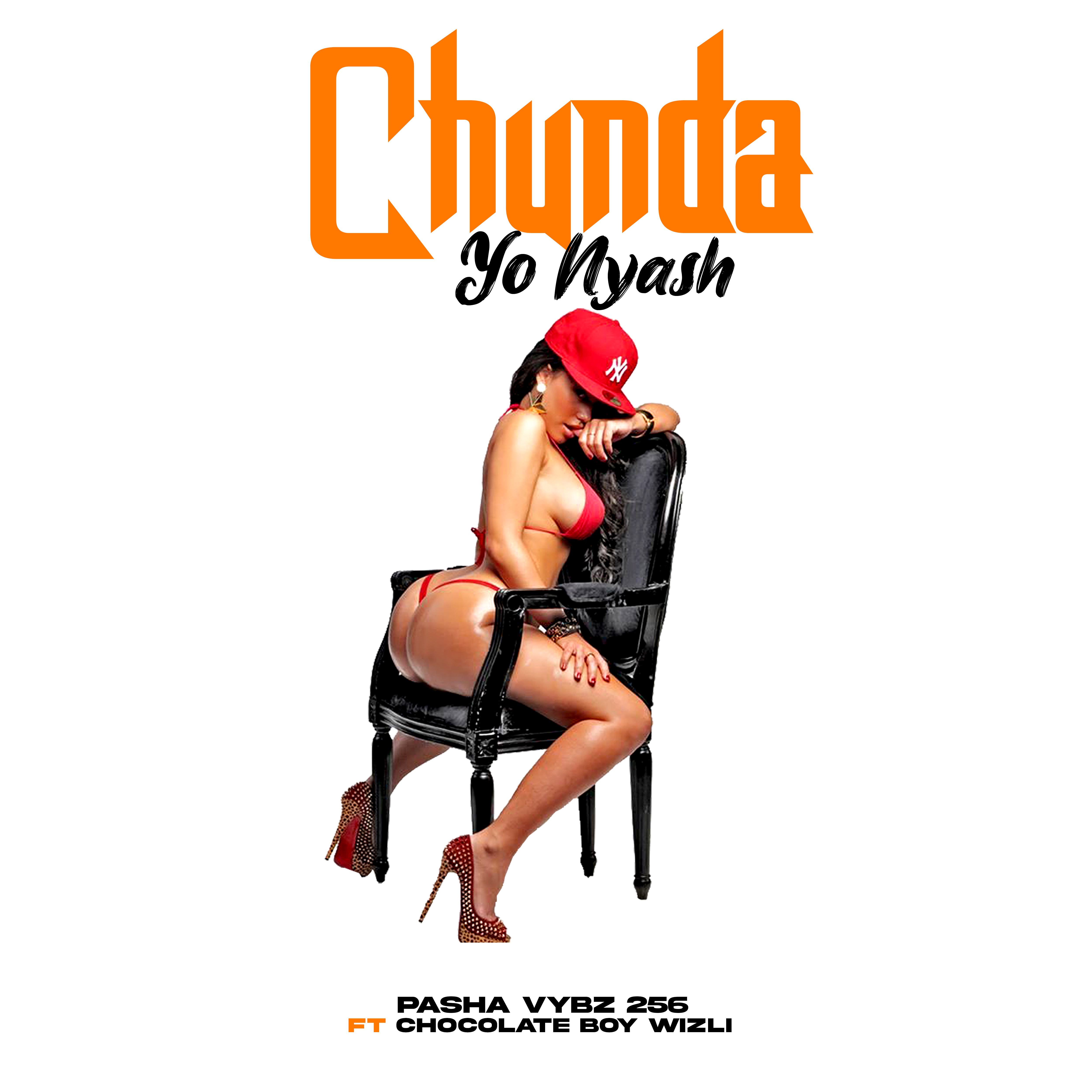 CHUNDA YO NYASH (Ft CHOCOLATEBOY WIZLI)