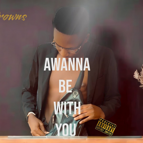 Awanna Be With You