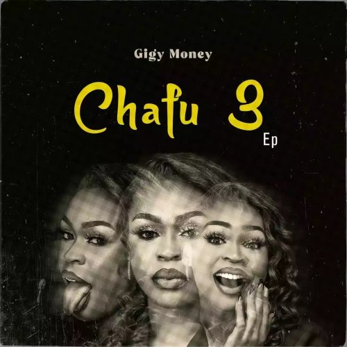 Chafu 3 by Gigy Money