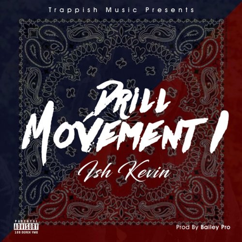 Drill Movement ( EP) by Ish Kevin