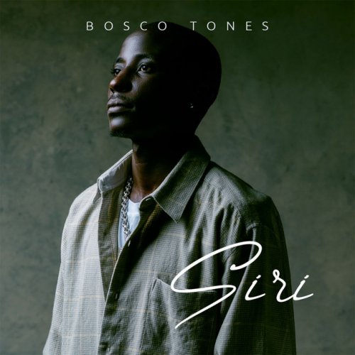 Siri by Bosco Tones | Album