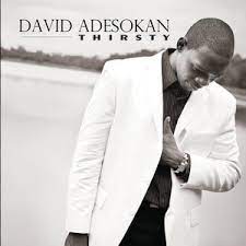 Thirsty by David Adesokan | Album