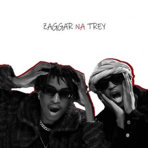 Zaggar Na Trey by Zaggar Zack