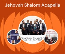 Jehovah Shalom Accapella Music