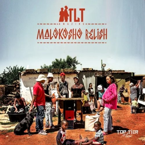 Malokosho Relish by T.L.T | Album