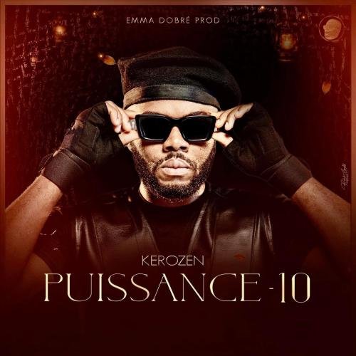 Puissance 10 by Kerozen | Album