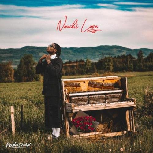 Nouchi Love by Paulo Chakal | Album