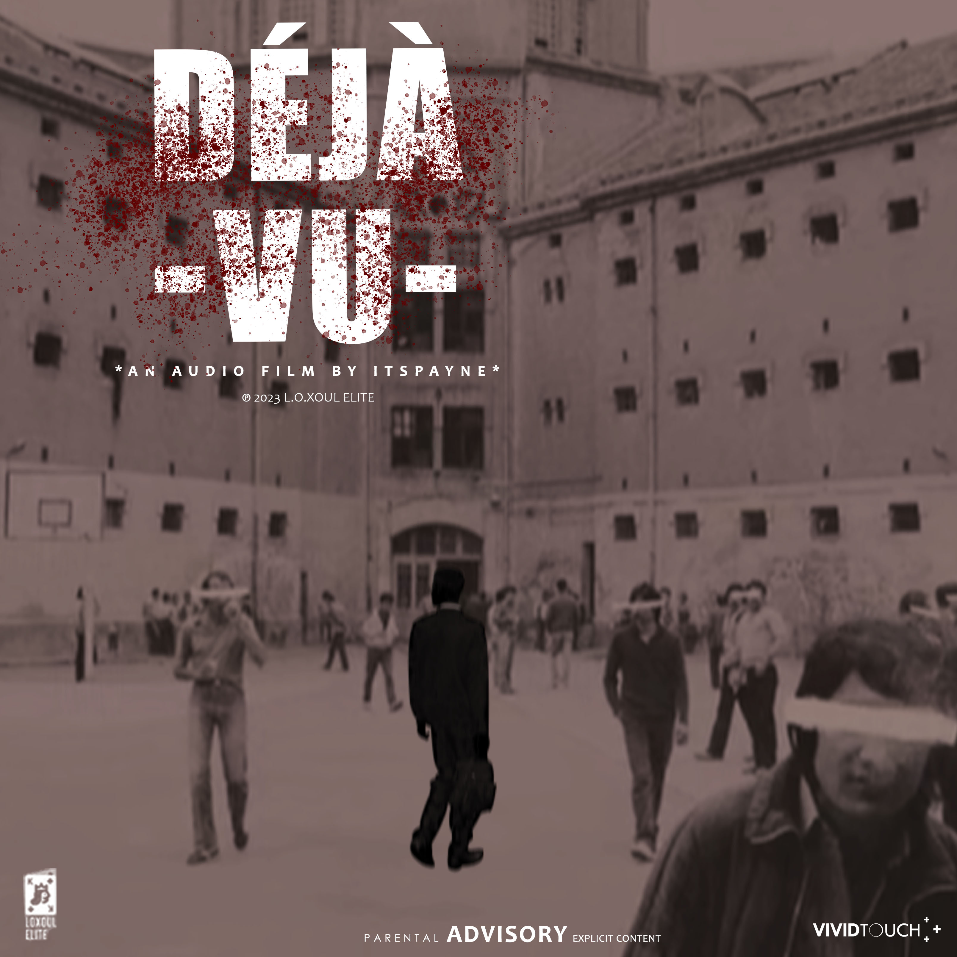 Déjà Vu AUDIO FILM by ITSPAYNE | Album